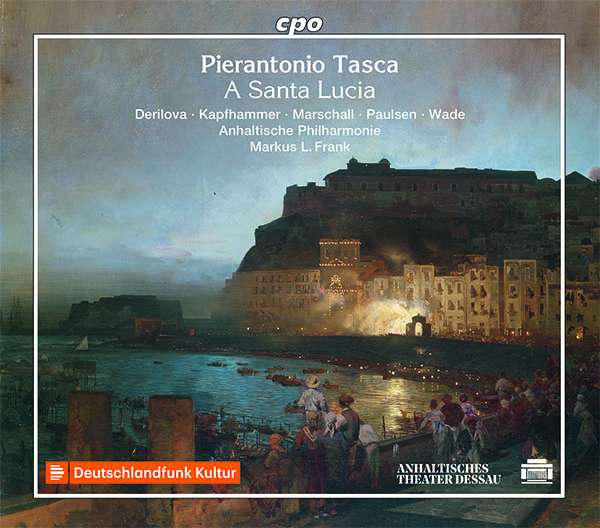 Pierantonio Tasca: A Santa Lucia (Oper in zwei Akten)
